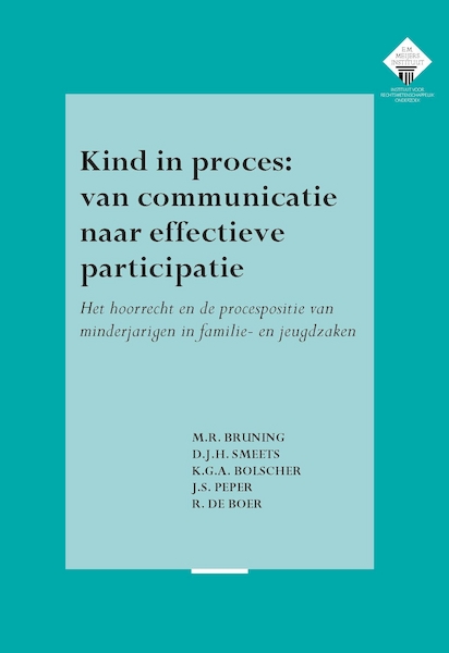 Kind in proces: van communicatie naar effectieve participatie - M.R. Bruning, D.J.H. Smeets, K.G.A. Bolscher, J.S. Peper, R. de Boer (ISBN 9789462405592)