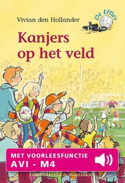 Kanjers op het veld - Vivian den Hollander (ISBN 9789000325986)