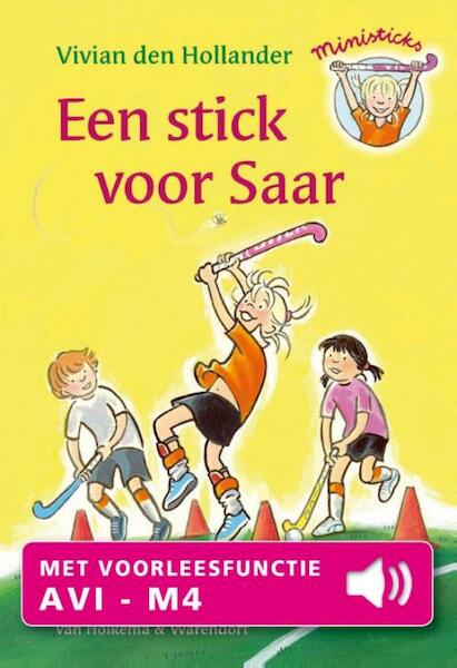 Een stick voor Saar - Vivian den Hollander (ISBN 9789000339372)