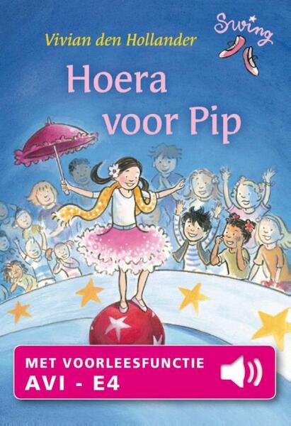 Hoera voor Pip - Vivian den Hollander (ISBN 9789000326617)