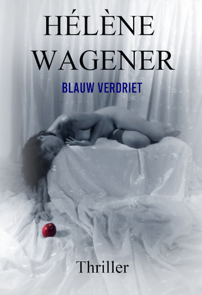 Blauw verdriet - Hélène Wagener (ISBN 9789492719522)
