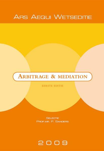 Arbitrage & mediation 2009 - (ISBN 9789069169729)