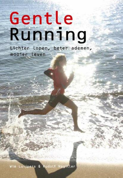 Gentle running - W. Luijpers, R. Nagiller (ISBN 9789088230097)