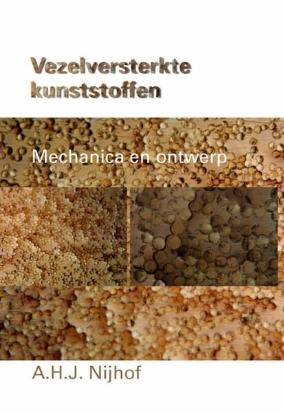 Vezelversterkte kunststoffen - A.H.J. Nijhof (ISBN 9789065620415)
