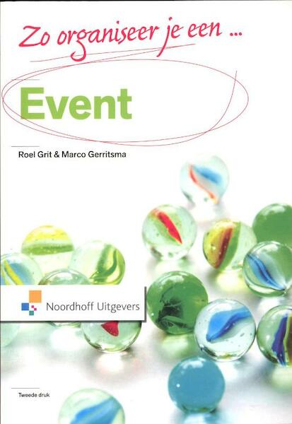 Zo organiseer je een event - Roel Grit, Marco Gerritsma (ISBN 9789001809744)