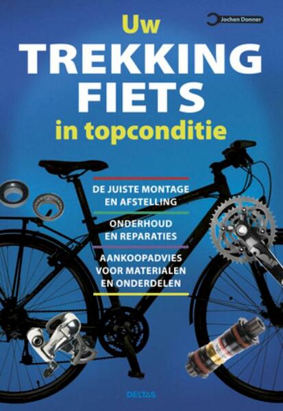 Uw trekkingfiets in topconditie - Jochen Donner (ISBN 9789044731644)