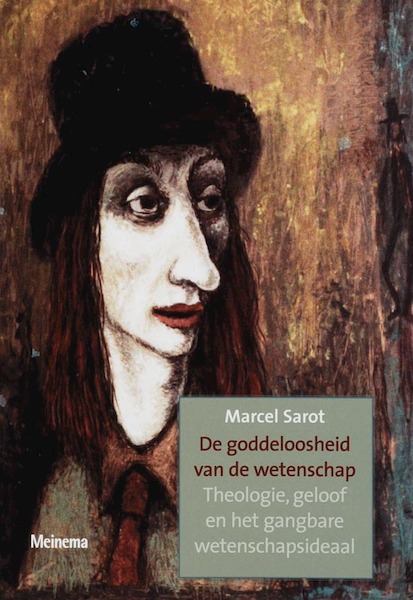 De goddeloosheid van de wetenschap - M. Sarot (ISBN 9789021141336)