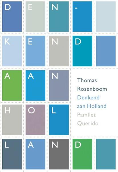 Denkend aan Holland - Thomas Rosenboom (ISBN 9789021438665)