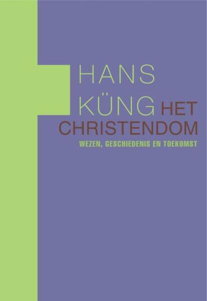 Het christendom - Hans Kung (ISBN 9789025902292)