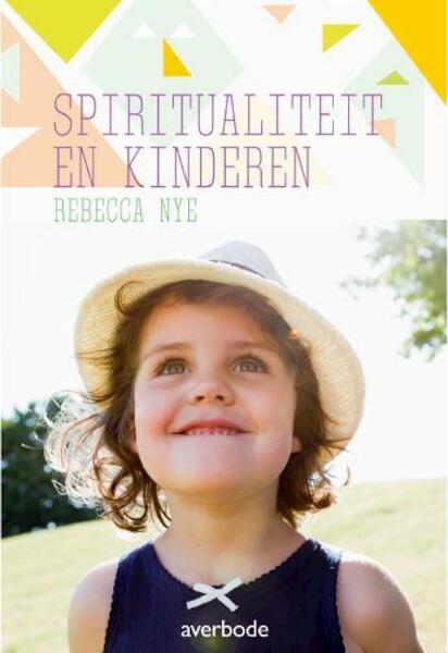 RE5098 spiritualiteit en kinderen - Rebecca Nye (ISBN 9789031739035)