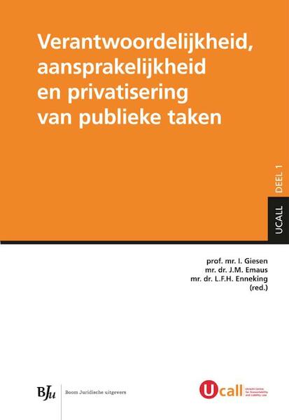 Verantwoordelijkheid, aansprakelijkheid en privatisering van publieke taken - (ISBN 9789462742192)