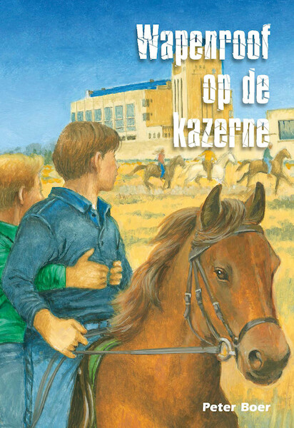 Wapenroof op de kazerne - Peter Boer (ISBN 9789402901863)