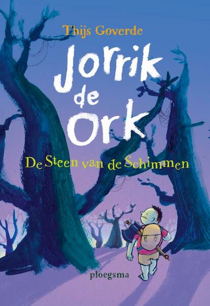 Jorrik de ork: De steen van de schimmen - Thijs Goverde (ISBN 9789021677590)