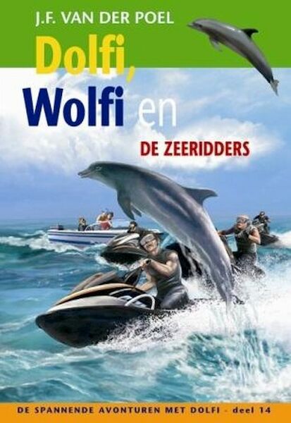 Dolfi, Wolfi en de zeeridders 14 - J.F. van der Poel (ISBN 9789088650352)