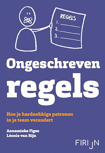 Ongeschreven regels - Annemieke Figee, Léonie van Rijn (ISBN 9789082727715)