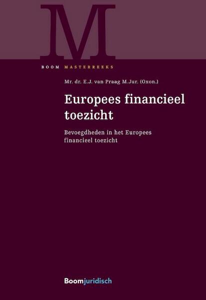 Europees financieel toezicht - E.J. van Praag (ISBN 9789462904262)