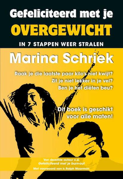 Gefeliciteerd met je overgewicht! - Marina Schriek (ISBN 9789492665065)