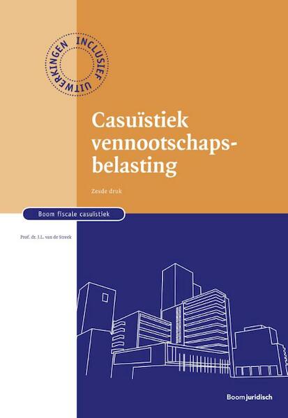 Casuïstiek Vennootschapsbelasting - J.L. van de Streek (ISBN 9789462903401)