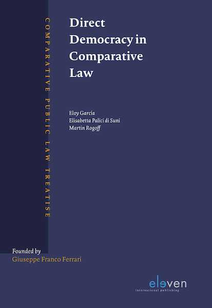 Direct Democracy in Comparative Law - Eloy Garcia Lopez, Elisabetta Palici di Suni, Martin A. Rogoff (ISBN 9789462368446)