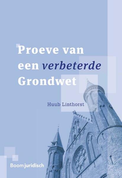 Proeve van een verbeterde Grondwet - Huub Linthorst (ISBN 9789462905368)