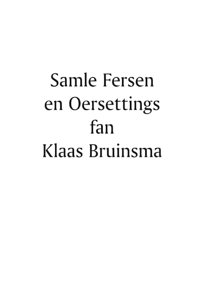 Samle Fersen en Oersettingen fan Klaas Bruinsma - Klaas Bruinsma (ISBN 9789463650885)