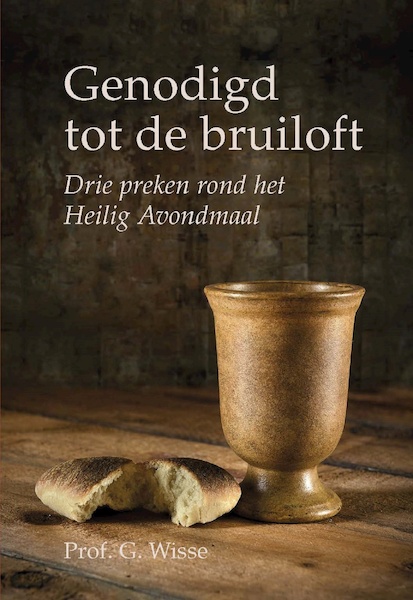 Genodigd tot de bruiloft - G. Wisse (ISBN 9789402907872)