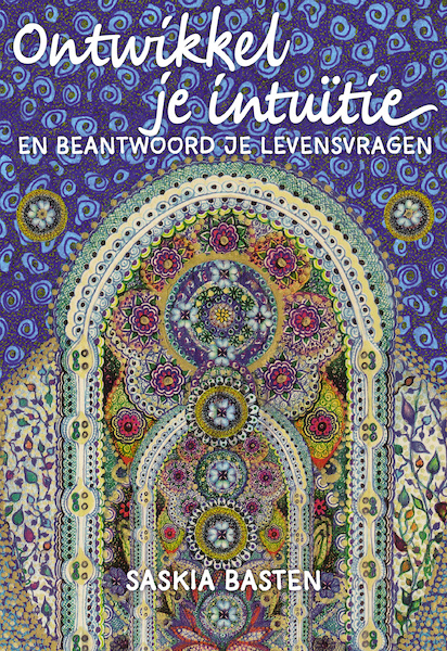 Ontwikkel je intuïtie - Saskia Basten (ISBN 9789491557491)