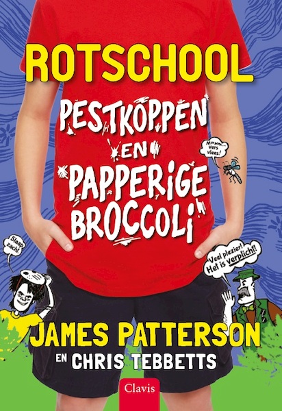 Pestkoppen en papperige broccoli - James Patterson, Chris Tebbetts (ISBN 9789044835137)