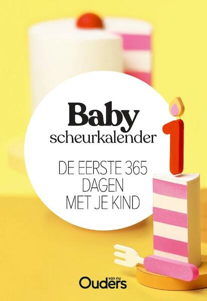 Baby Scheurkalender 365 dagen - Ouders van Nu (ISBN 9789021578101)