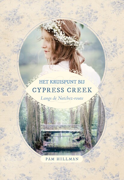 Het kruispunt bij Cypress Creek - Pam Hillman (ISBN 9789492408938)