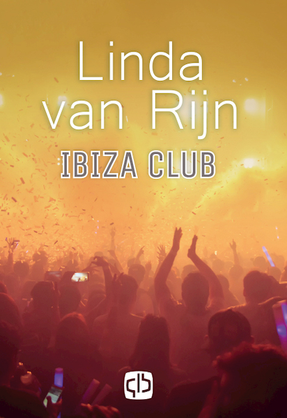 Ibiza Club - Linda van Rijn (ISBN 9789036437189)