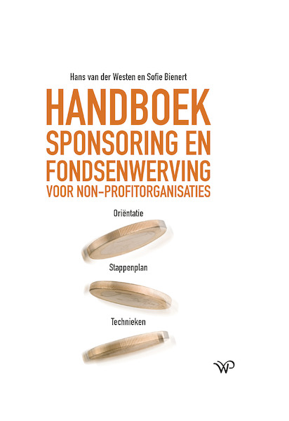 Handboek Sponsoring en Fondsenwerving, geheel geactualiseerde versie - Hans van der Westen, Sofie Bienert (ISBN 9789464561753)
