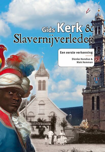 Gids Kerk en slavernijverleden - Dienke Hondius, Niek Hemmen (ISBN 9789460229817)