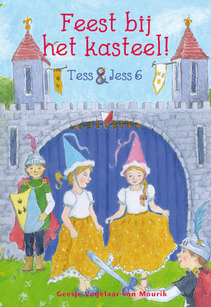 Feest bij het kasteel! - Geesje van Vogelaar- van Mourik (ISBN 9789402909630)