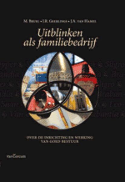 Uitblinken als familiebedrijf - M. Bruel, J.R. Geerlings, J.A. van Hamel (ISBN 9789023244714)