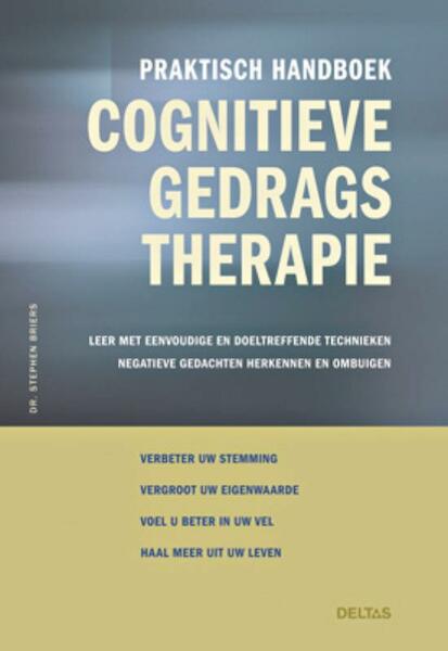 Cognitieve gedragstherapie Praktisch handboek - Stephen Briers (ISBN 9789044727937)