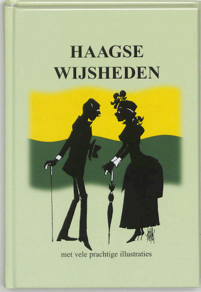 Haagse wijsheden - (ISBN 9789055134748)