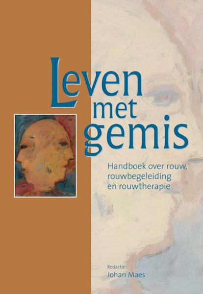 Leven met gemis - (ISBN 9789080994843)