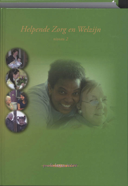 Helpende Zorg & Welzijn Niveau 2 - (ISBN 9789085241324)