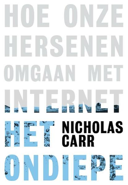 Het ondiepe - Nicholas Carr (ISBN 9789490574130)