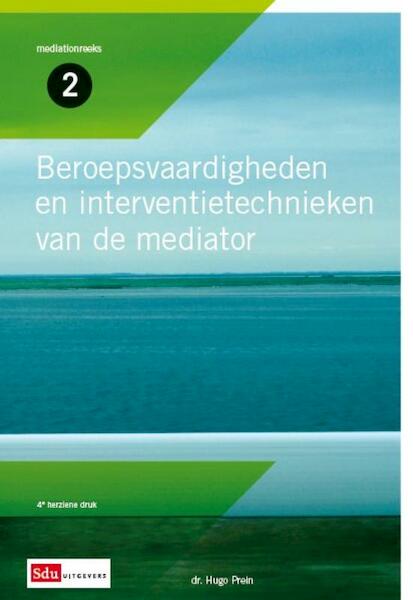 Beroepsvaardigheden en interventietechnieken van de mediator - H.C.M. Prein, Hugo Prein (ISBN 9789012387323)