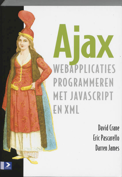 Ajax - D. Crane, E. Pascarello, D. James (ISBN 9789012115193)