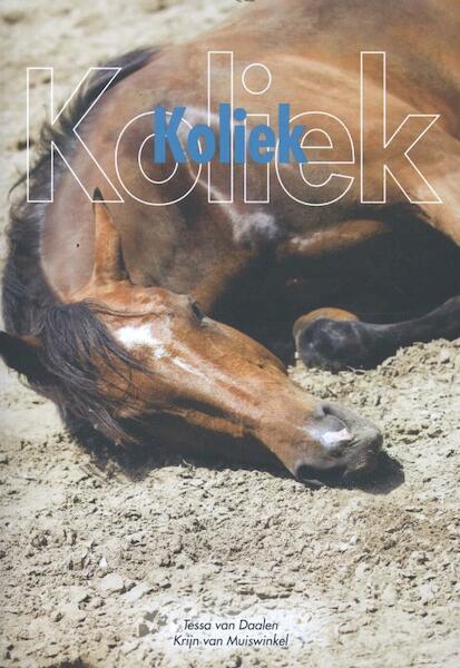 Koliek - Tessa van Daalen, Krijn van Muiswinkel (ISBN 9789053220290)