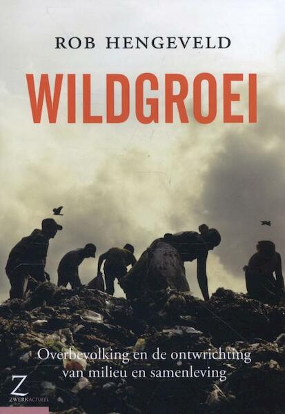 Wildgroei - Rob Hengeveld (ISBN 9789077478509)