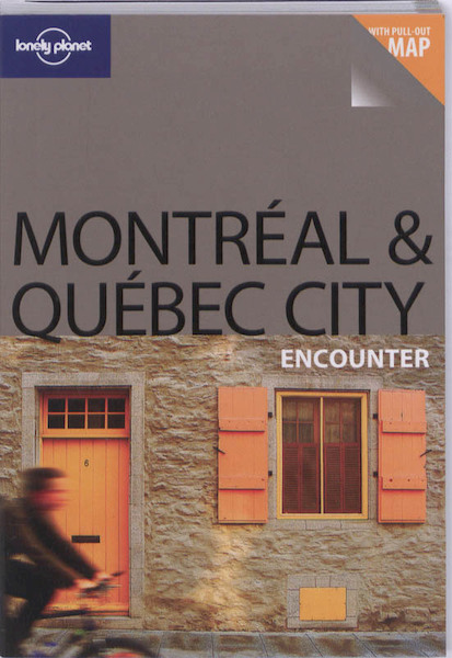 Lonely Planet Montreal and Quebec City - (ISBN 9781742205212)