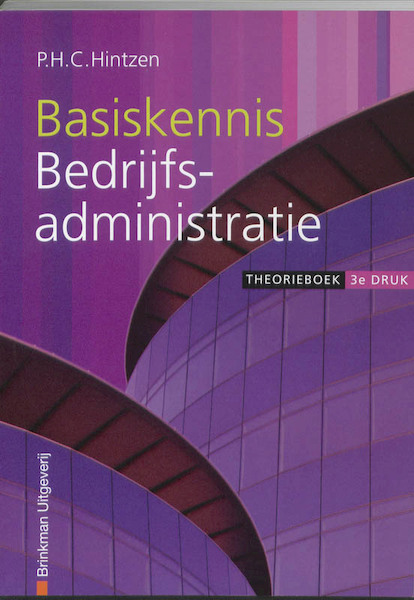 Basiskennis bedrijfsadministratie - P.H.C. Hintzen (ISBN 9789057521553)