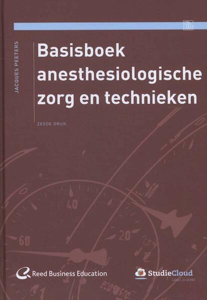 Basisboek anesthesiologische zorg en technieken - Jacques Peeters (ISBN 9789035235618)