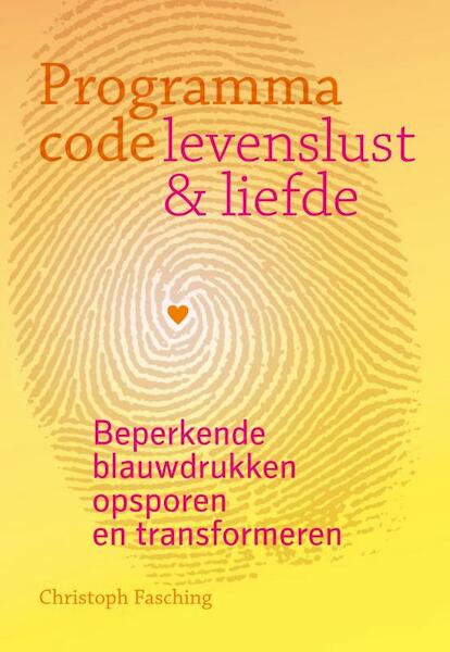 Programmacode: levenslust en liefde - Christoph Fasching (ISBN 9789460151040)