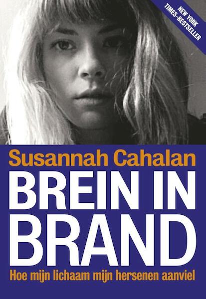 Brein in brand - Susannah Cahalan (ISBN 9789491845093)