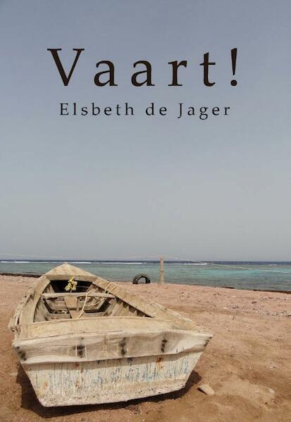 Vaart! - Elsbeth de Jager (ISBN 9789491886010)
